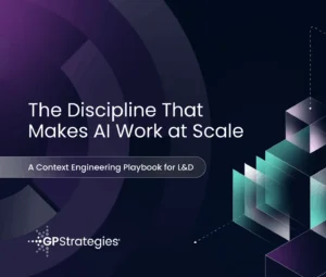 The Discipline that Makes AI Work at Scale: A Context Engineering Playbook for L&D